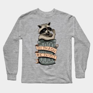 In trash we trust Racoon Long Sleeve T-Shirt